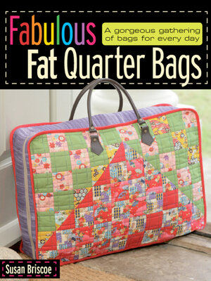 cover image of Fabulous Fat Quarter Bags
